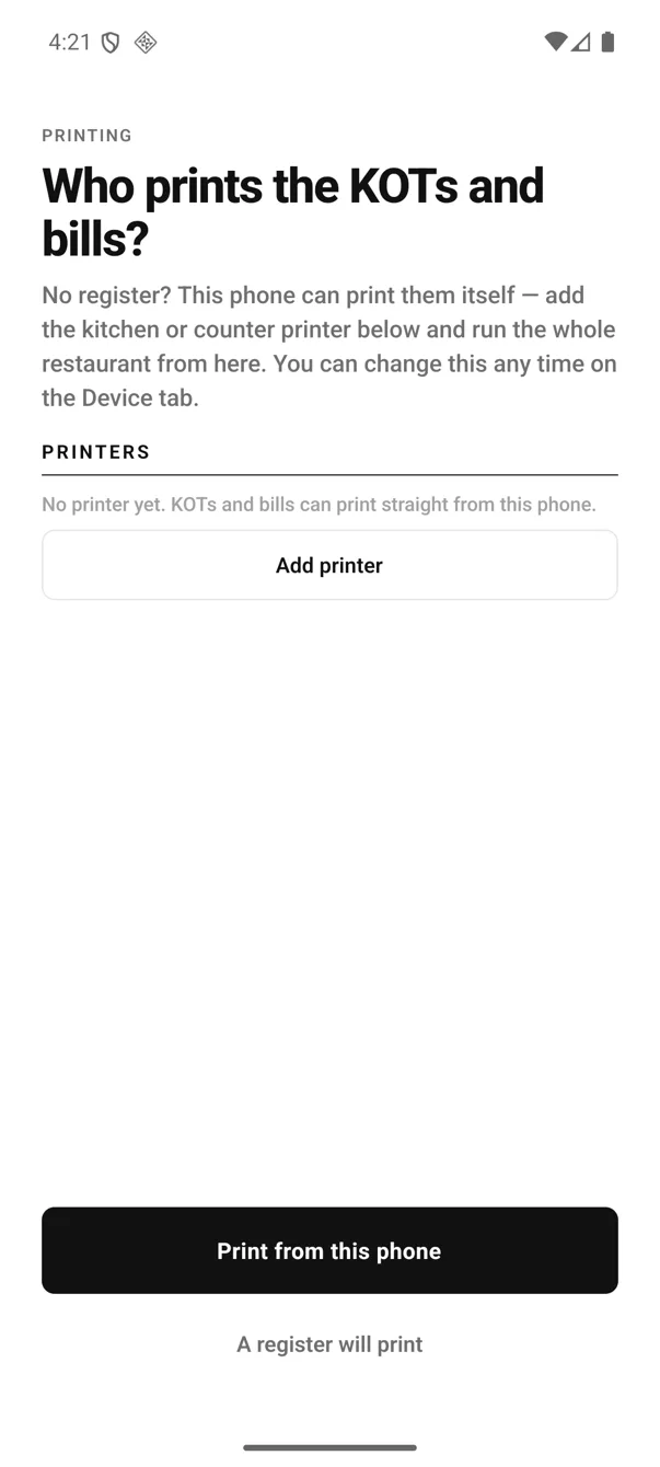 EasyKOT on Android, Printing screen: the heading Who prints the KOTs and bills?, a Printers section reading No printer yet, an Add printer button, and the two choices Print from this phone and A register will print