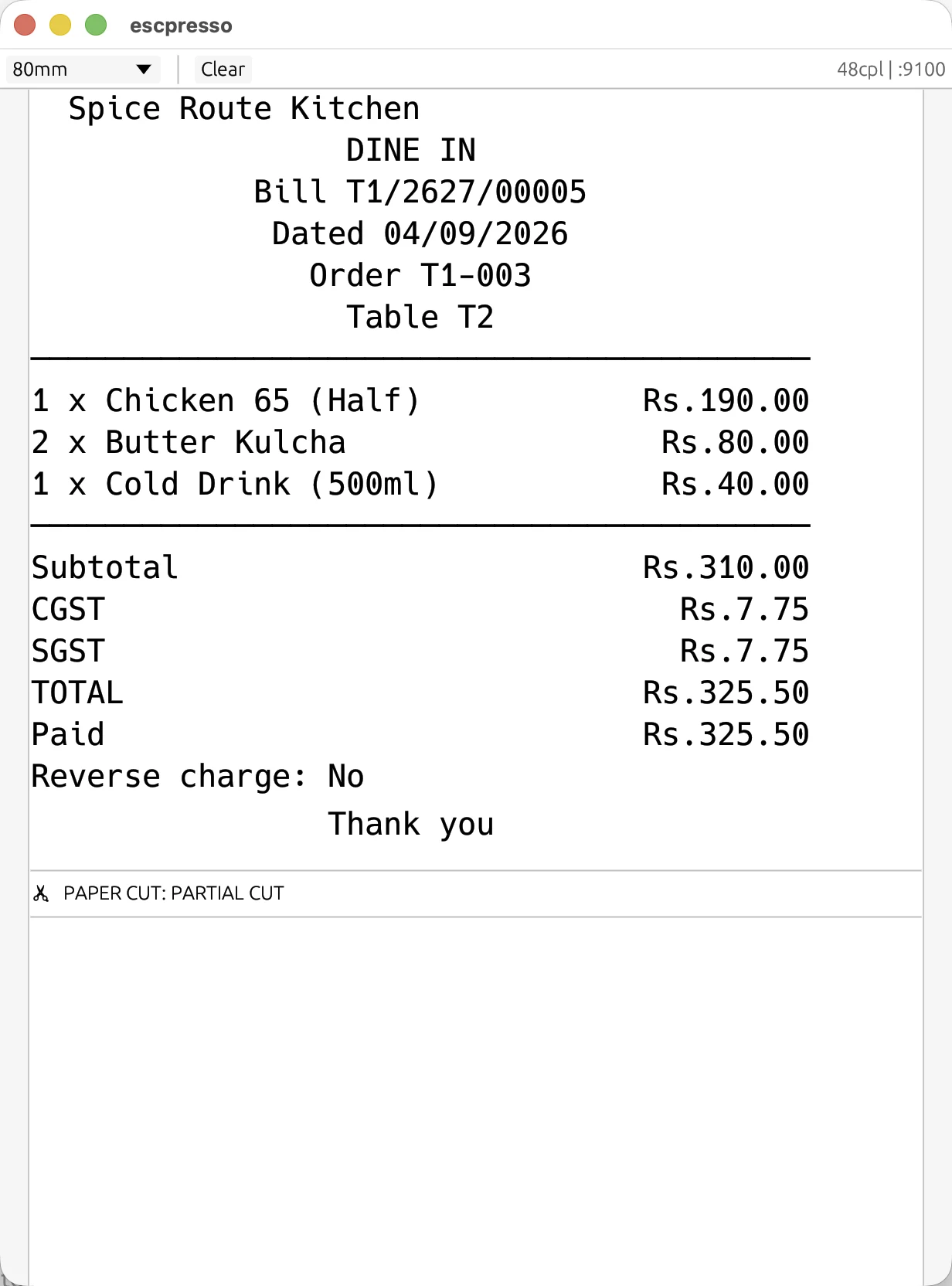 A real GST bill rendered by a virtual ESC/POS printer fed by the register's own print bytes, printed with the internet down: Spice Route Kitchen, DINE IN, Bill T1/2627/00005, Dated 04/09/2026, Order T1-003, Table T2, item lines, Subtotal Rs.310.00, CGST Rs.7.75, SGST Rs.7.75, TOTAL Rs.325.50, Paid Rs.325.50